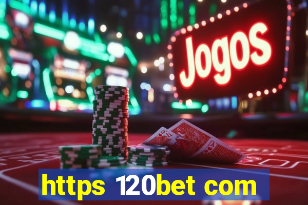 https 120bet com